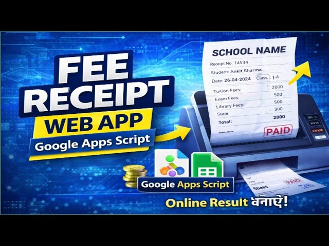 School & College Fee Receipt Web App Using Google Apps Script | Full Tutorial