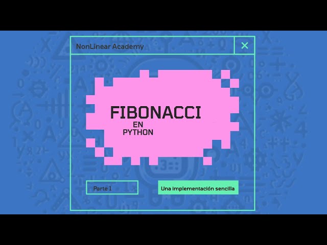 Una implementación sencilla de Fibonacci en Python
