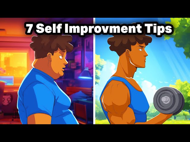 7 Self Improvement Tips That Will ACTUALLY Change Your Life