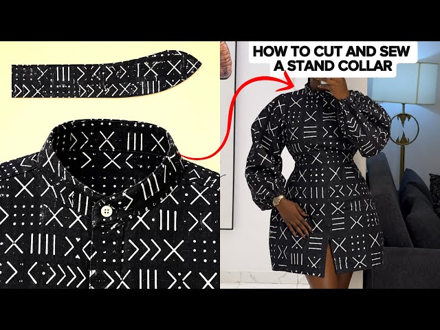 HOW TO CUT AND SEW A STAND COLLAR| BEGINNERS FRIENDLY.