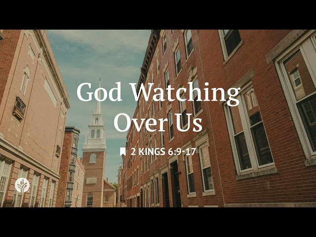 God Watching Over Us | Audio Reading | Our Daily Bread Devotional | July 10, 2026