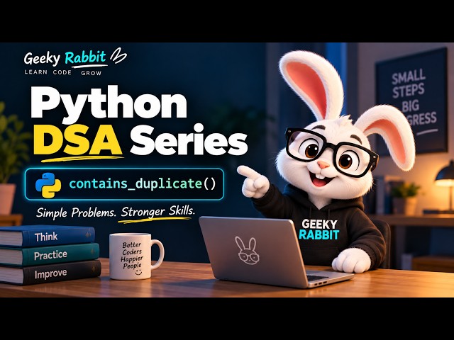 Python DSA Series | Geeky Rabbit | Easy Python Coding | #1 Contains Duplicate