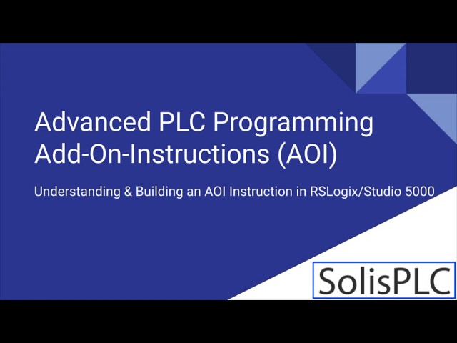 Add On Instructions Programming | AOI RSLogix / Studio 5000 PLC Programming Tutorial Example Logic