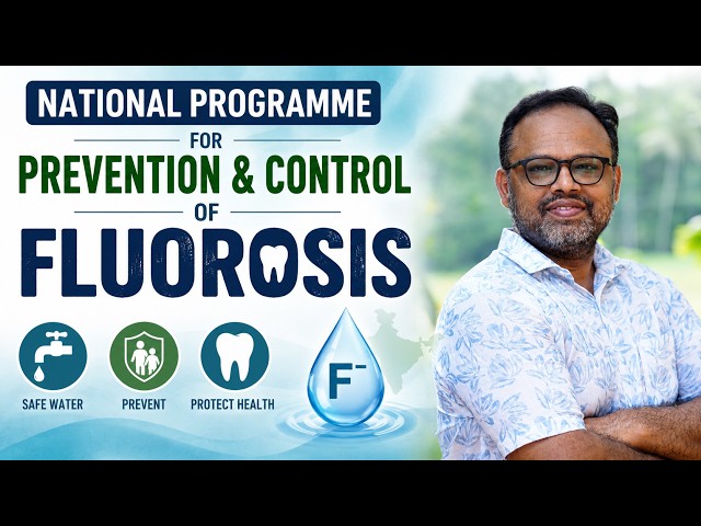 💧 National Programme for Prevention & Control of Fluorosis (NPPCF) 🦷 | Community Medicine 📚 | MBBS |