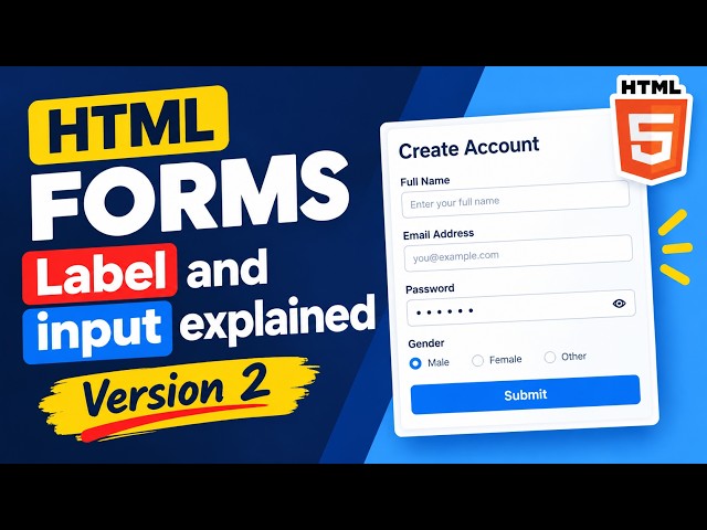 16 - HTML Forms   Label and input explained   version 2