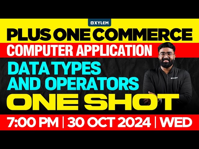 Plus One Commerce - Computer Application | Data Types and Operators - One Shot | Plus One Commerce