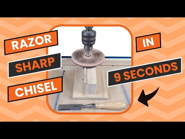 Get A Razor Sharp Bench Chisel in Less than 10 Seconds