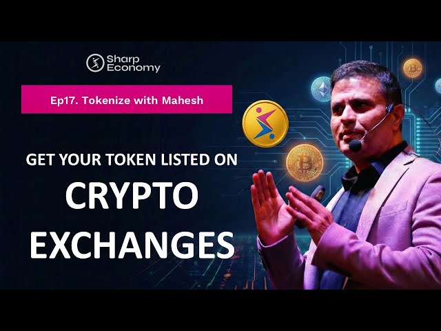 Get Your Token Listed on Crypto Exchanges | Tokenize with Mahesh Ep.17