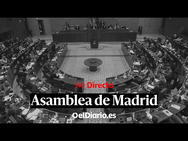 🔴 DIRECTO | Pleno de la Asamblea de Madrid