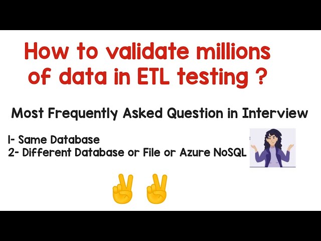 How to Validate Millions of Record in ETL testing?