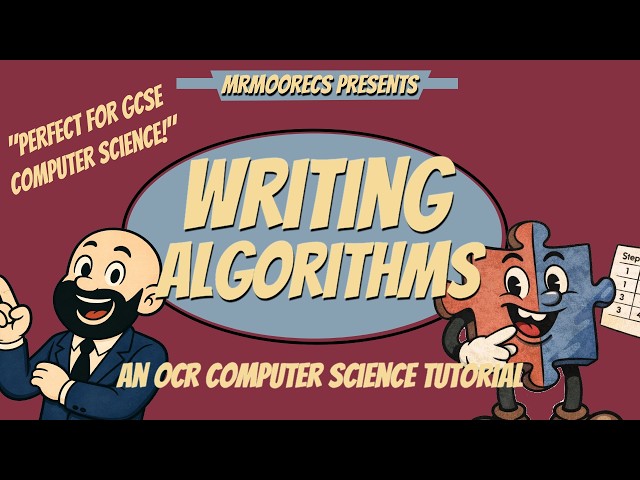 Writing Algorithms  - OCR GCSE (J277) 9-1 Computer Science