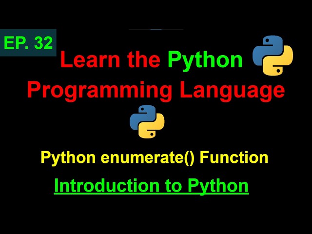 Python enumerate() Function | Learn Python Programming (Ep. 32)