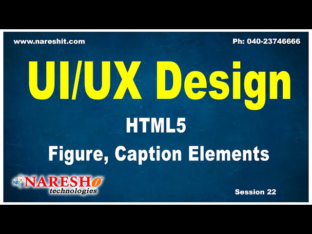 Session:22 | HTML5 Figure, Caption Elements | UI/UX Tutorial | UI Technologies