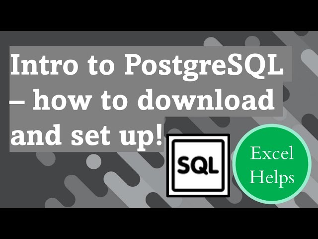 Create your own Database and add Data with PostgreSQL!  (And How to Download and Set Up)