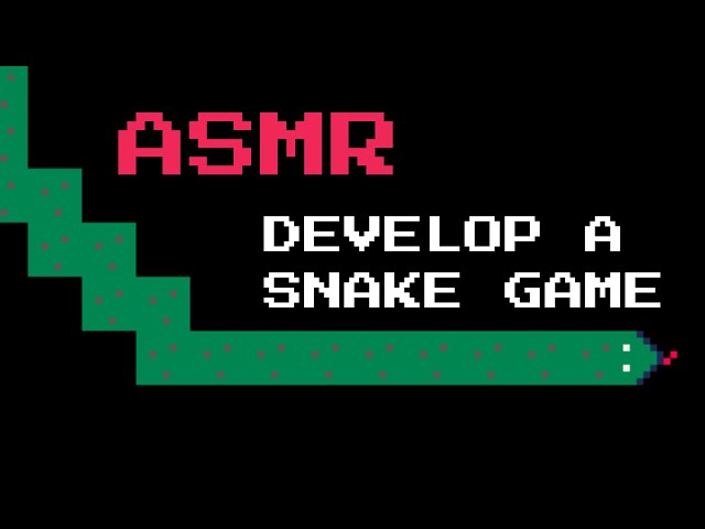 ASMR – Coding a Snake Game (No Talking)