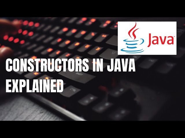 Learn how to use Constructors in Java | How to create Constructors | What is Constructor in Java?