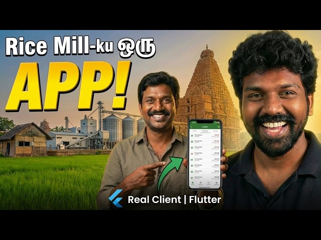 🔥 Rice Mill Owner Hired Me to Build a Flutter App | Real Client Project Tamil 💰