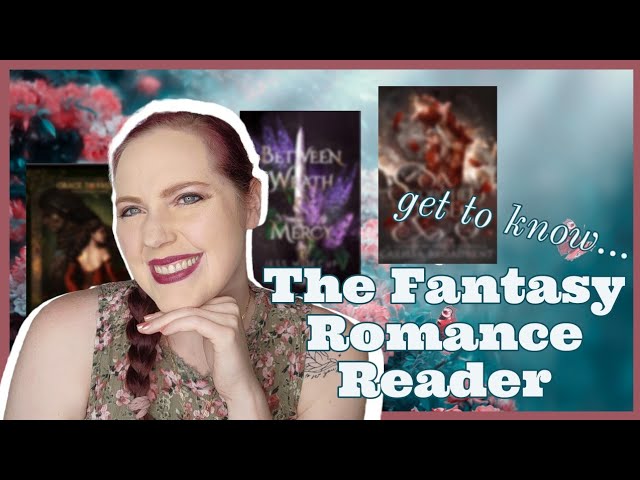 Get to Know the FANTASY ROMANCE Reader | Collab