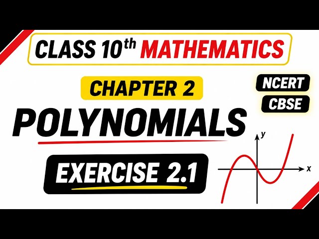 Polynomials – Exercise 2.1 | Class 10th Math Chapter 2 | Officiallearners 