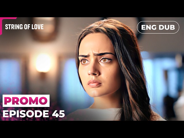 Angad Draws A Line | Strings of Love | Episode 45 Preview | Indian Series English Dubbed #EP45