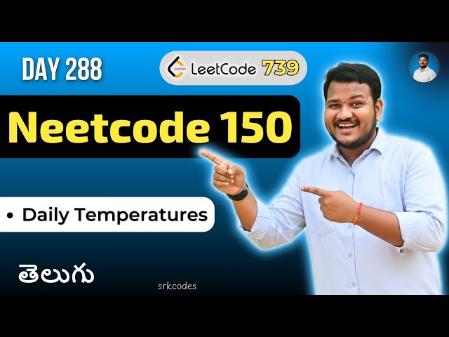 Leetcode 739: Daily Temperatures in Telugu | Bruteforce, Stack | Python DSA | srkcodes