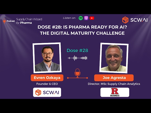 Dose #28: Is Pharma Ready for AI? The Digital Maturity Challenge with Evren Ozkaya (SCW.AI)