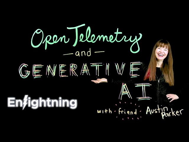 ⚡️ Enlightning - OpenTelemetry and Generative AI