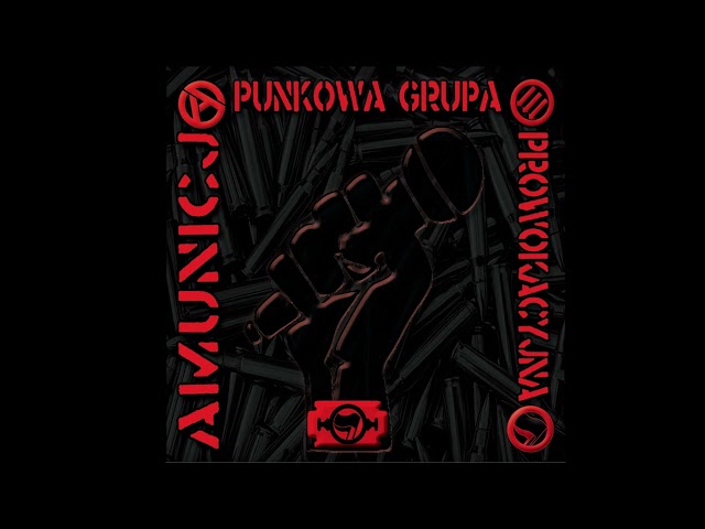 Amunicja - Punkowa Grupa Prowokacyjna