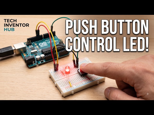 Arduino Push Button Tutorial for Beginners | Control LED with Arduino UNO