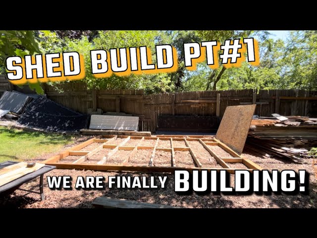 SHED BUILD PT#1
