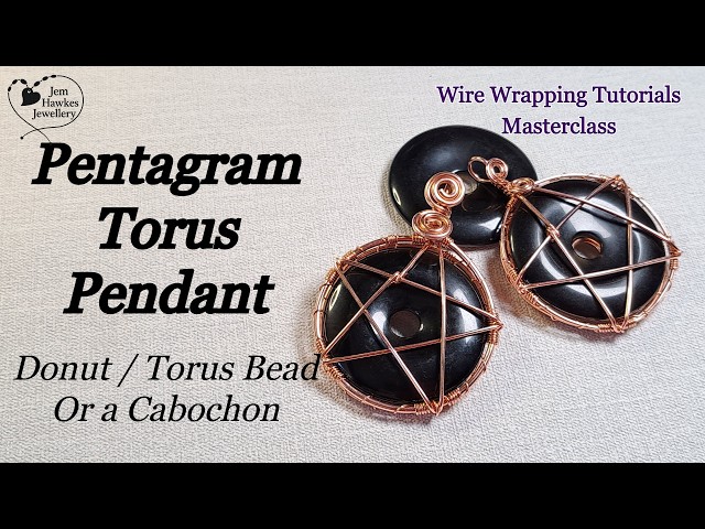 Pentagram Torus Donut Pendant | Wire Wrapping with Jem Hawkes