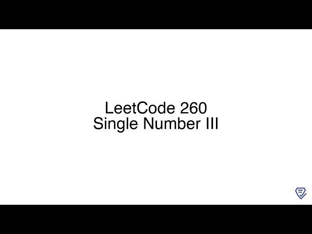 LeetCode 260: Single Number III