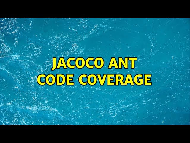 JaCoCo ant code coverage