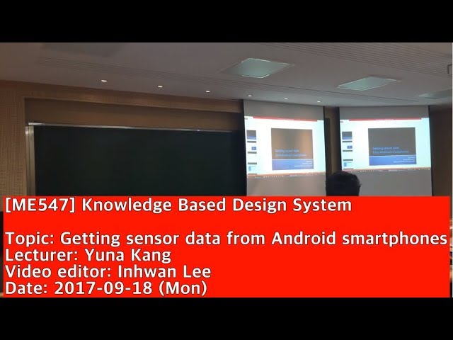 170918 Knowledge Based Design System : Getting sensor data from Android smartphones