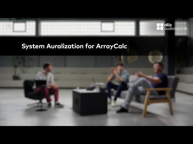 System Auralization for ArrayCalc explainer - hear your system on headphones | d&b audiotechnik