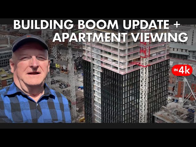CITY CENTRE NORTHEAST MANCHESTER  BUILDING BOOM & Ancoats Apartment Viewing
