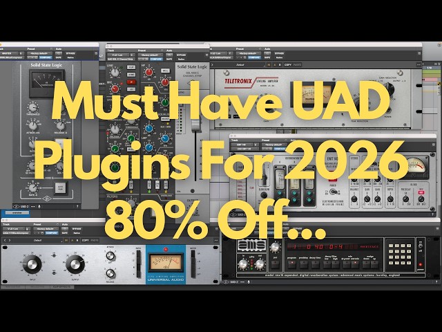 MUST Have UAD Plugins For 2026!