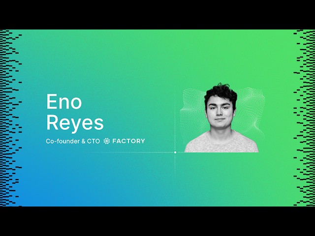 Eno Reyes (Factory): Rebuilding the Sandbox for Enterprise Coding Agents
