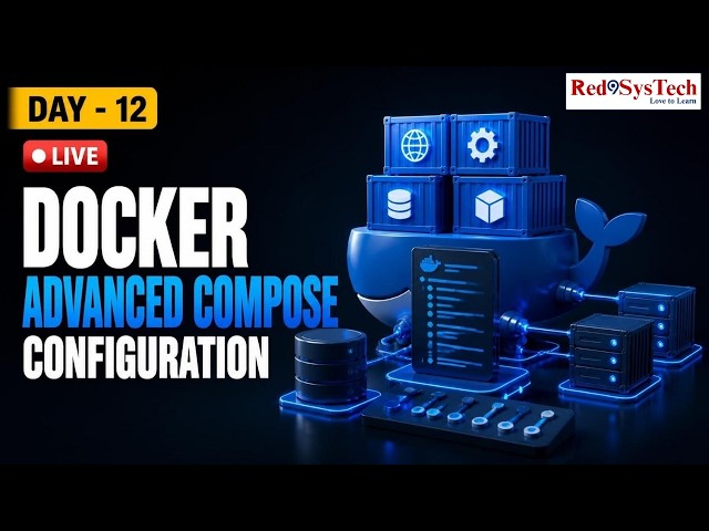 Docker Compose:Advanced Configurations Every DevOps Engineer Should Know |Live| Red9SysTech