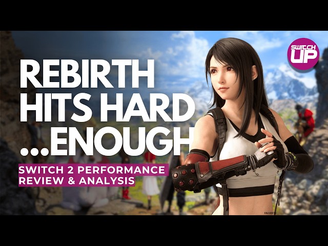Final Fantasy VII Rebirth Nintendo Switch 2 Review & Performance Analysis!