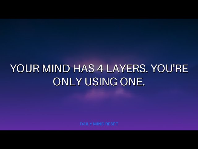 Understanding Your Mind: 4 Layers You Don't Know