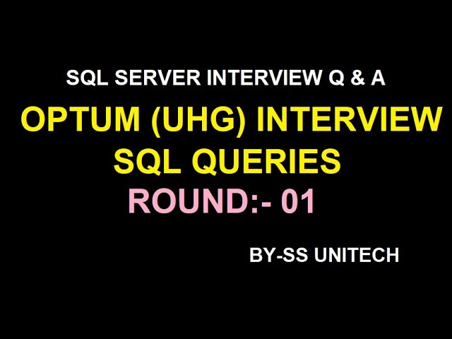 SQL Server | Optum sql interview question and answer | Sql Server Interview Part 40