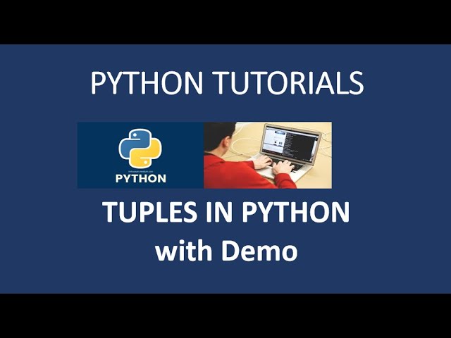Python Tuples Tutorial for Beginners | With Real-Life Examples and demo