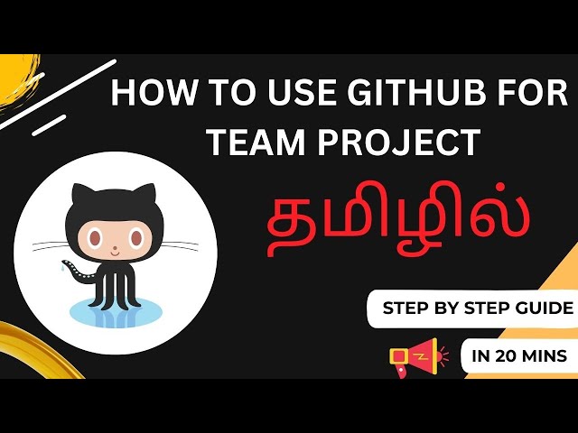 How to use GitHub for Team Project | Working with Multiple Developers | Step by Step Guide in Tamil