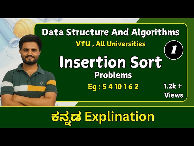 Insertion sort problems , part 1 | Data structures &Algorithms| VTU &All universities