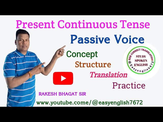 Present Continuous Tense Passive Voice Rules/present Continuous  Passive Voice translation in Hindi 