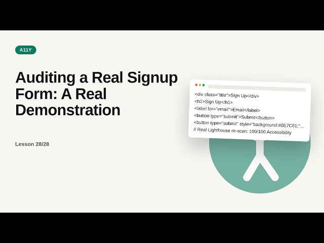 Web Accessibility (a11y) Deep Dive Series: Auditing a Real Signup Form: A Real Demonstration