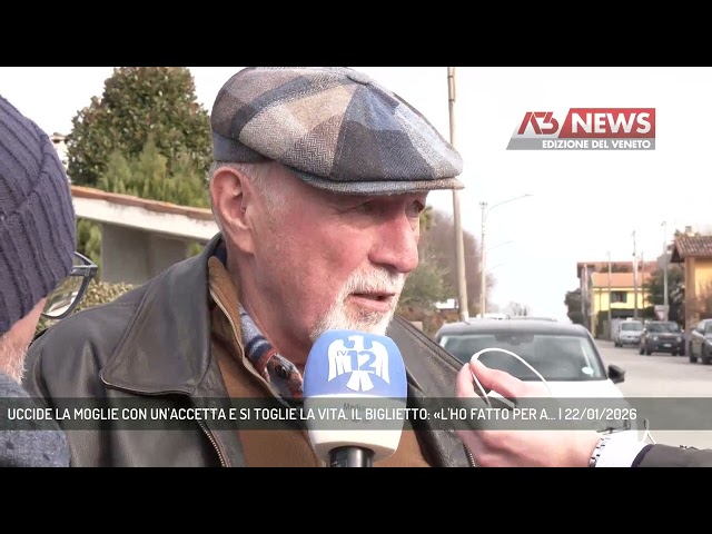 UCCIDE LA MOGLIE CON UN'ACCETTA E SI TOGLIE LA VITA. IL BIGLIETTO: «L'HO FATTO PER A... | 22/01/2026