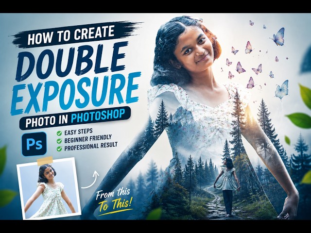 HOW TO CREATE DOUBLE EXPOSURE PHOTO IN PHOTOSHOP