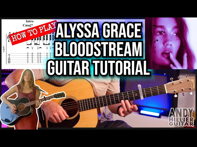 Alyssa Grace - bloodstream Guitar Tutorial Lesson